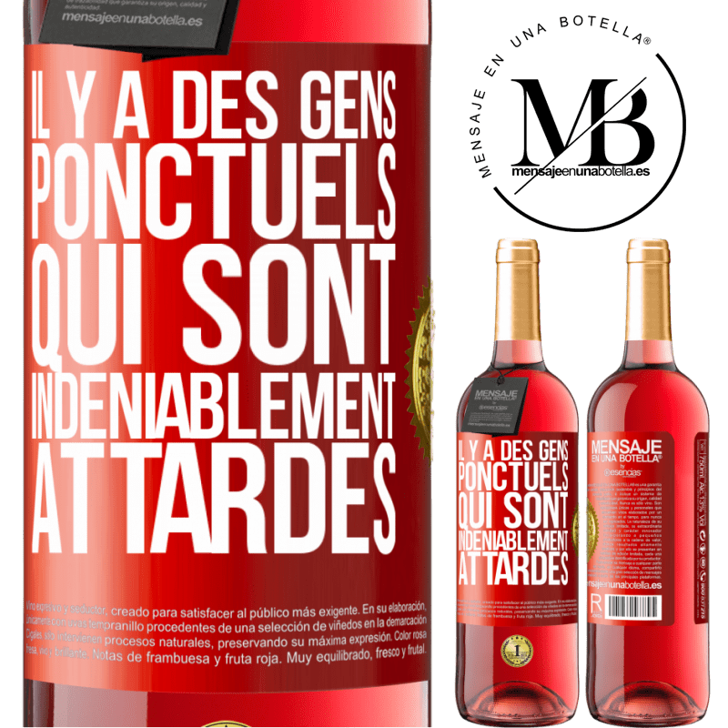 29,95 € Envoi gratuit | Vin rosé Édition ROSÉ Il y a des gens ponctuels qui sont indéniablement attardés Étiquette Rouge. Étiquette personnalisable Vin jeune Récolte 2024 Tempranillo