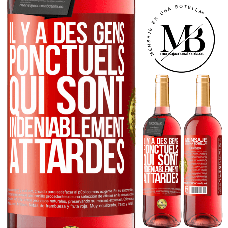 29,95 € Envoi gratuit | Vin rosé Édition ROSÉ Il y a des gens ponctuels qui sont indéniablement attardés Étiquette Rouge. Étiquette personnalisable Vin jeune Récolte 2025 Tempranillo