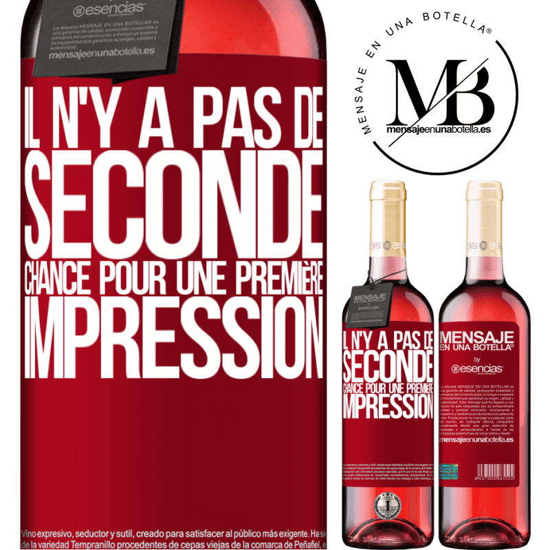 «Vous n'aurez jamais une deuxième chance de faire une bonne première impression» Édition ROSÉ