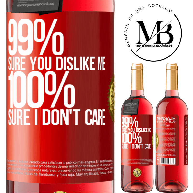 29,95 € Free Shipping | Rosé Wine ROSÉ Edition 99% sure you like me. 100% sure I don't care Red Label. Customizable label Young wine Harvest 2022 Tempranillo