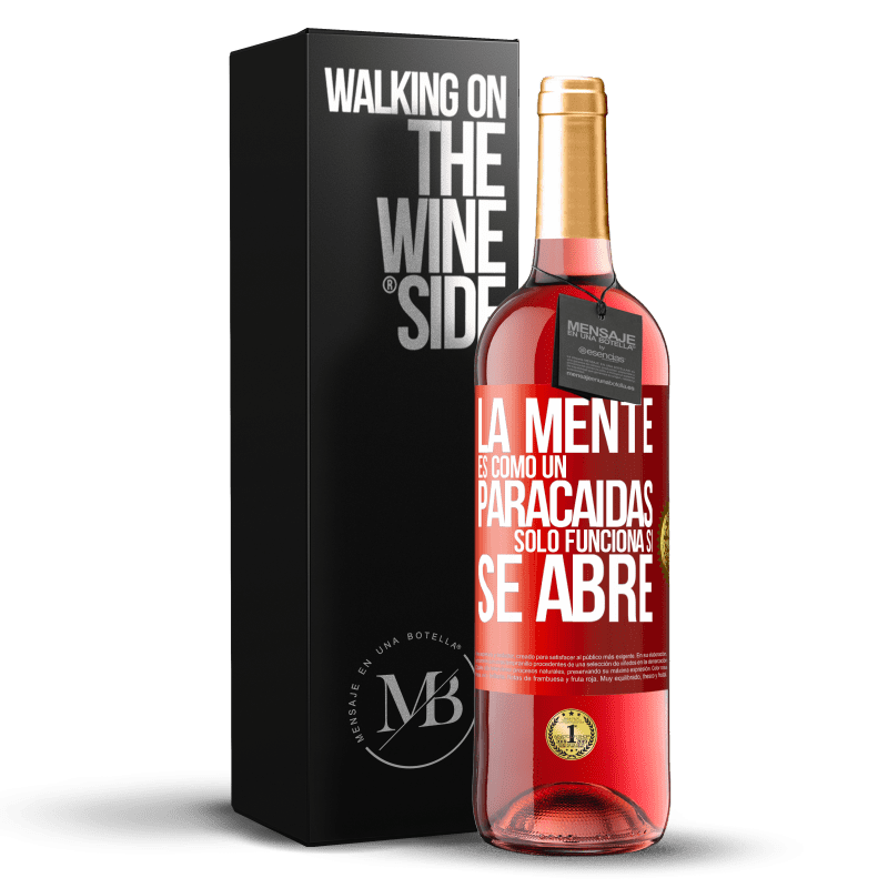 24,95 € Envoi gratuit | Vin rosé Édition ROSÉ L'esprit est comme un parachute. Cela ne fonctionne que s'il s'ouvre Étiquette Rouge. Étiquette personnalisable Vin jeune Récolte 2021 Tempranillo