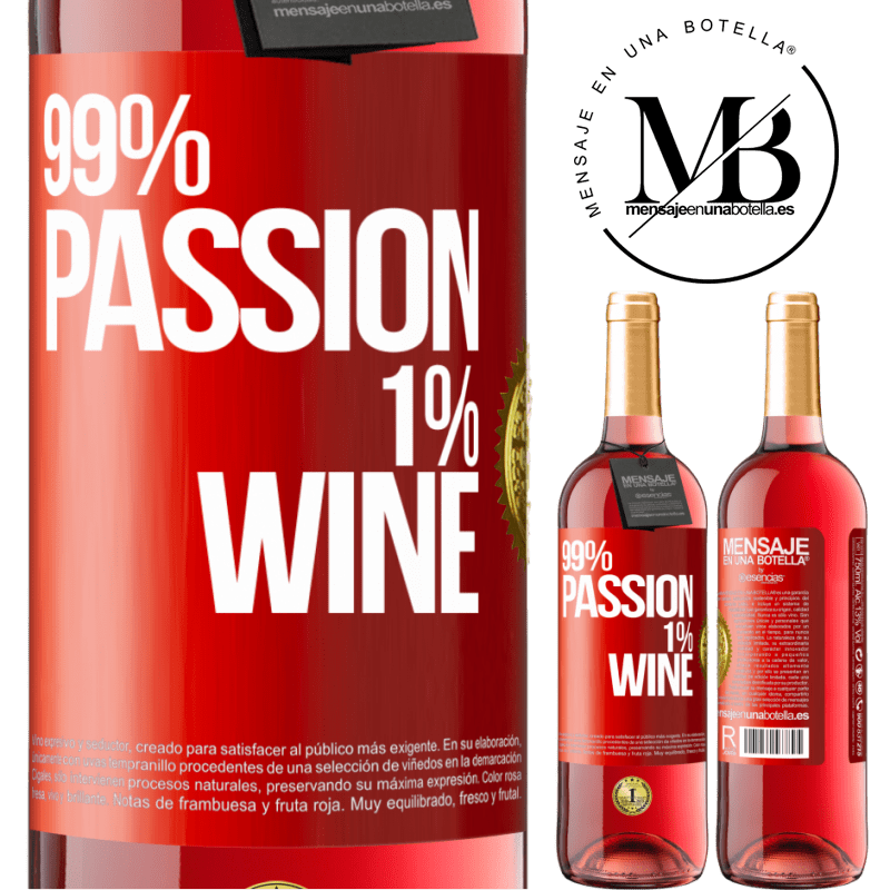 24,95 € Free Shipping | Rosé Wine ROSÉ Edition 99% passion, 1% wine Red Label. Customizable label Young wine Harvest 2021 Tempranillo