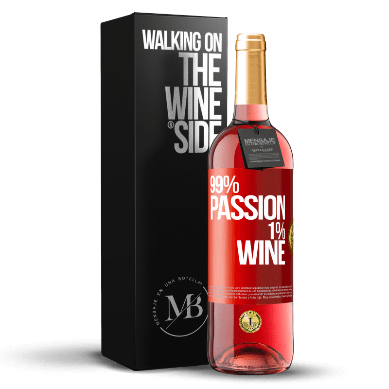 29,95 € 免费送货 | 桃红葡萄酒 ROSÉ版 99% passion, 1% wine 红色标签. 可自定义的标签 青年酒 收成 2024 Tempranillo