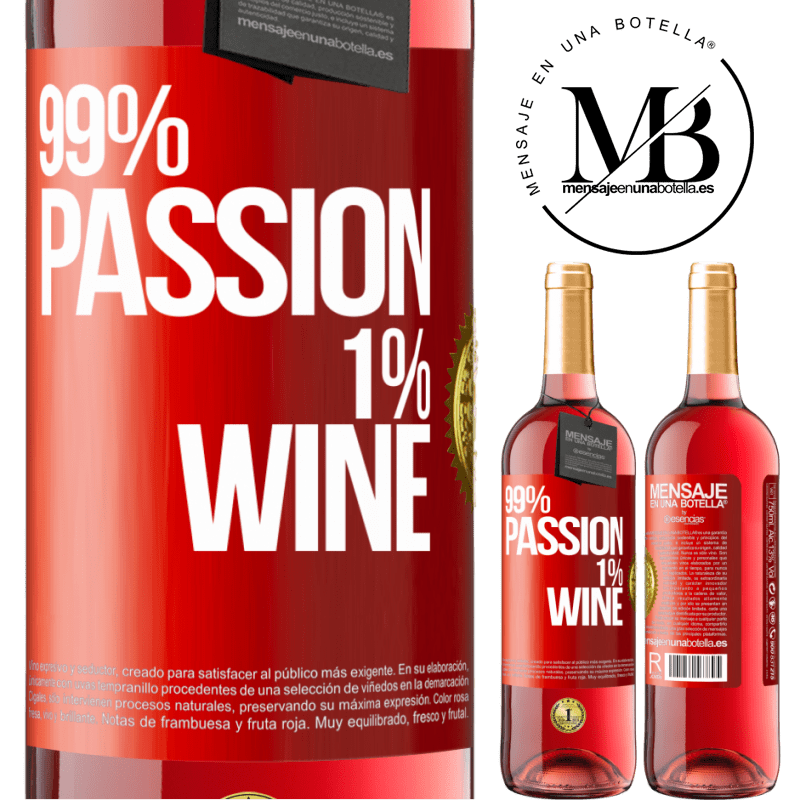 29,95 € Envío gratis | Vino Rosado Edición ROSÉ 99% passion, 1% wine Etiqueta Roja. Etiqueta personalizable Vino joven Cosecha 2023 Tempranillo