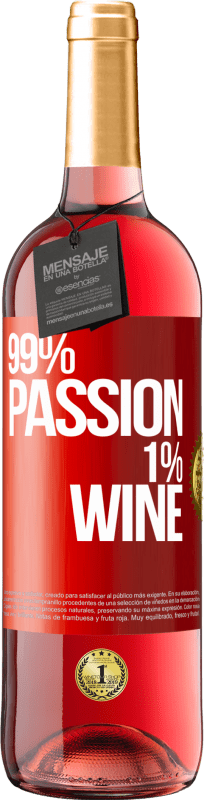 29,95 € | Roséwein ROSÉ Ausgabe 99% passion, 1% wine Rote Markierung. Anpassbares Etikett Junger Wein Ernte 2024 Tempranillo