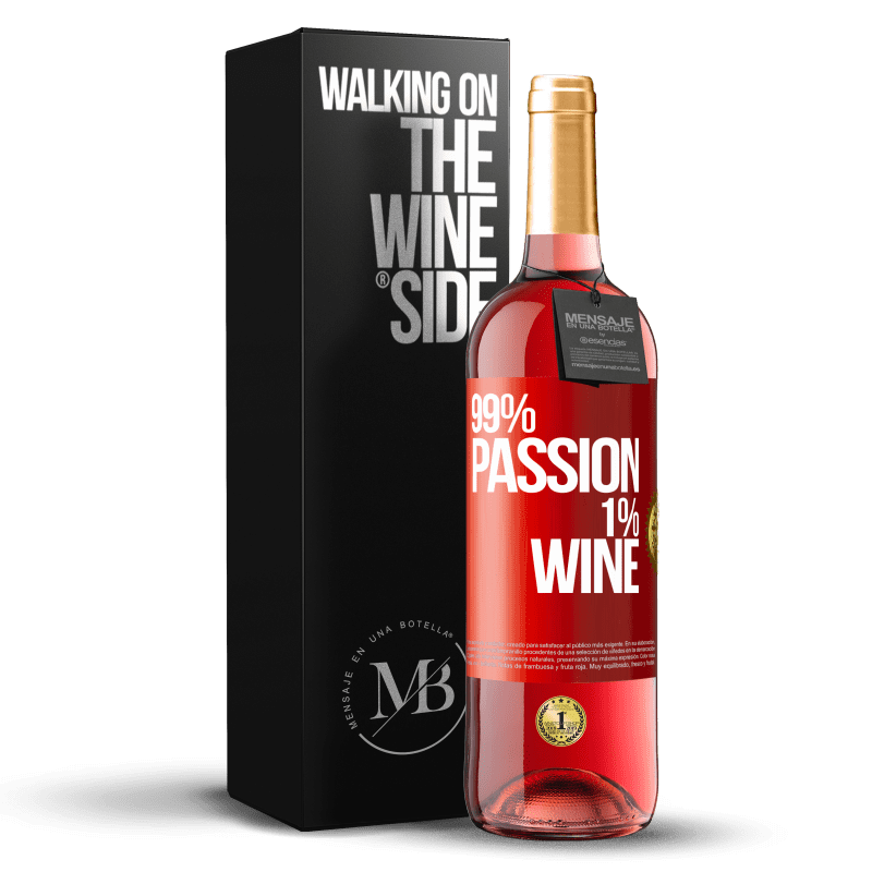 29,95 € Spedizione Gratuita | Vino rosato Edizione ROSÉ 99% passion, 1% wine Etichetta Rossa. Etichetta personalizzabile Vino giovane Raccogliere 2025 Tempranillo