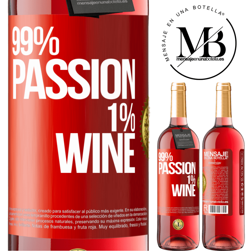 29,95 € Envio grátis | Vinho rosé Edição ROSÉ 99% passion, 1% wine Etiqueta Vermelha. Etiqueta personalizável Vinho jovem Colheita 2023 Tempranillo