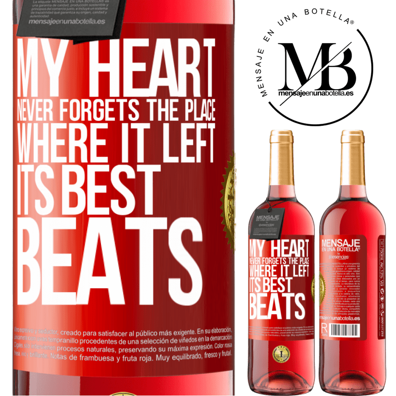 29,95 € Free Shipping | Rosé Wine ROSÉ Edition My heart never forgets the place where it left its best beats Red Label. Customizable label Young wine Harvest 2022 Tempranillo