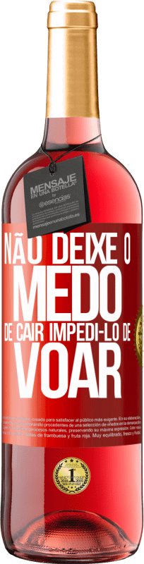 29,95 € | Vinho rosé Edição ROSÉ Não deixe o medo de cair impedi-lo de voar Etiqueta Vermelha. Etiqueta personalizável Vinho jovem Colheita 2024 Tempranillo