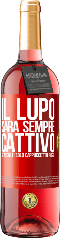 29,95 € | Vino rosato Edizione ROSÉ Il lupo sarà sempre cattivo se ascolti solo Cappuccetto Rosso Etichetta Rossa. Etichetta personalizzabile Vino giovane Raccogliere 2025 Tempranillo