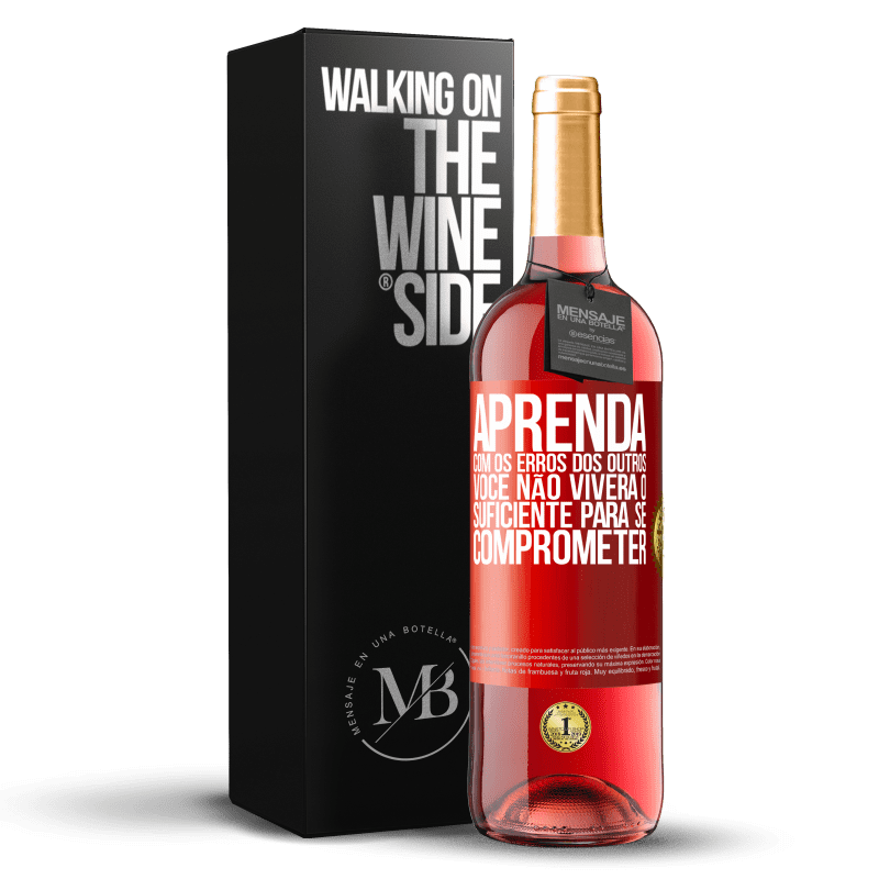 29,95 € Envio grátis | Vinho rosé Edição ROSÉ Aprenda com os erros dos outros, você não viverá o suficiente para se comprometer Etiqueta Vermelha. Etiqueta personalizável Vinho jovem Colheita 2024 Tempranillo