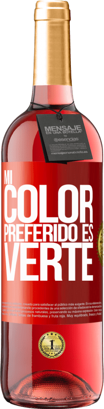 29,95 € | Розовое вино Издание ROSÉ Mi color preferido es: verte Красная метка. Настраиваемая этикетка Молодое вино Урожай 2025 Tempranillo