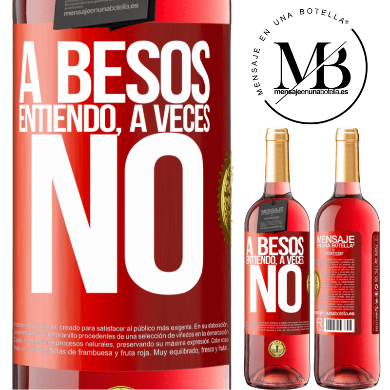 24,95 € Free Shipping | Rosé Wine ROSÉ Edition A besos entiendo, a veces no Red Label. Customizable label Young wine Harvest 2021 Tempranillo