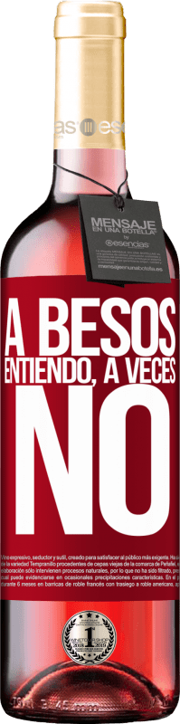 29,95 € Envoi gratuit | Vin rosé Édition ROSÉ A besos entiendo, a veces no Étiquette Rouge. Étiquette personnalisable Vin jeune Récolte 2025 Tempranillo