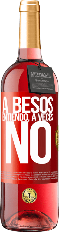 29,95 € | Roséwein ROSÉ Ausgabe A besos entiendo, a veces no Rote Markierung. Anpassbares Etikett Junger Wein Ernte 2023 Tempranillo