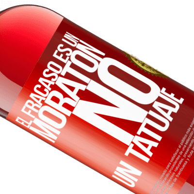 Expresiones Únicas y Personales. «El fracaso es un moratón, no un tatuaje» Edición ROSÉ