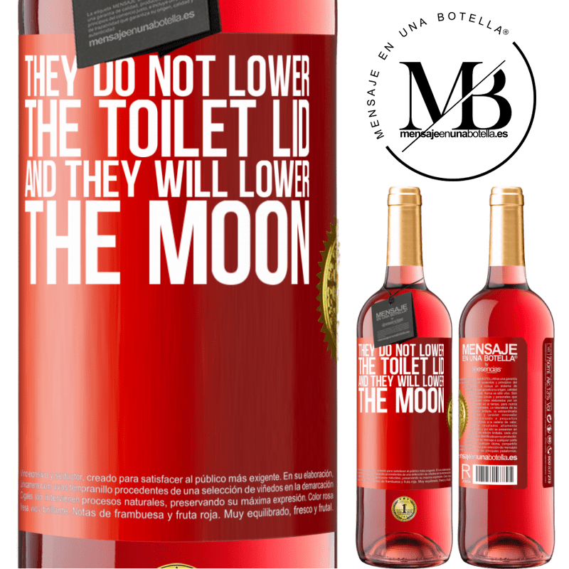 29,95 € Free Shipping | Rosé Wine ROSÉ Edition They do not lower the toilet lid and they will lower the moon Red Label. Customizable label Young wine Harvest 2024 Tempranillo