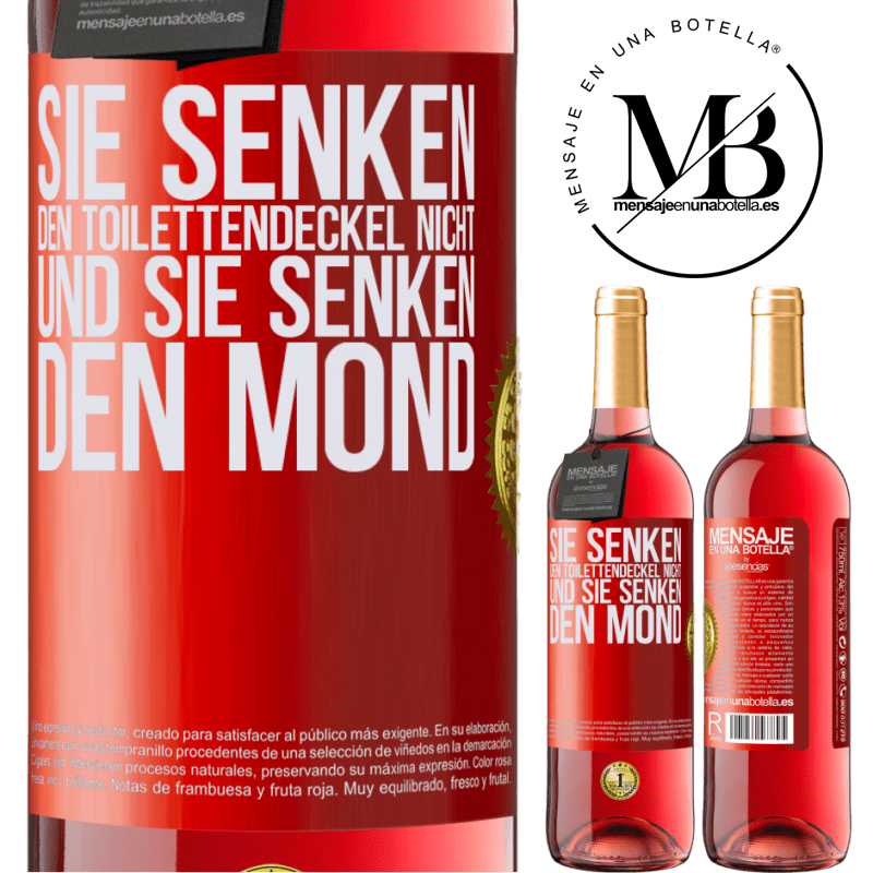 29,95 € Kostenloser Versand | Roséwein ROSÉ Ausgabe Sie senken den Toilettendeckel nicht und sie senken den Mond Rote Markierung. Anpassbares Etikett Junger Wein Ernte 2024 Tempranillo