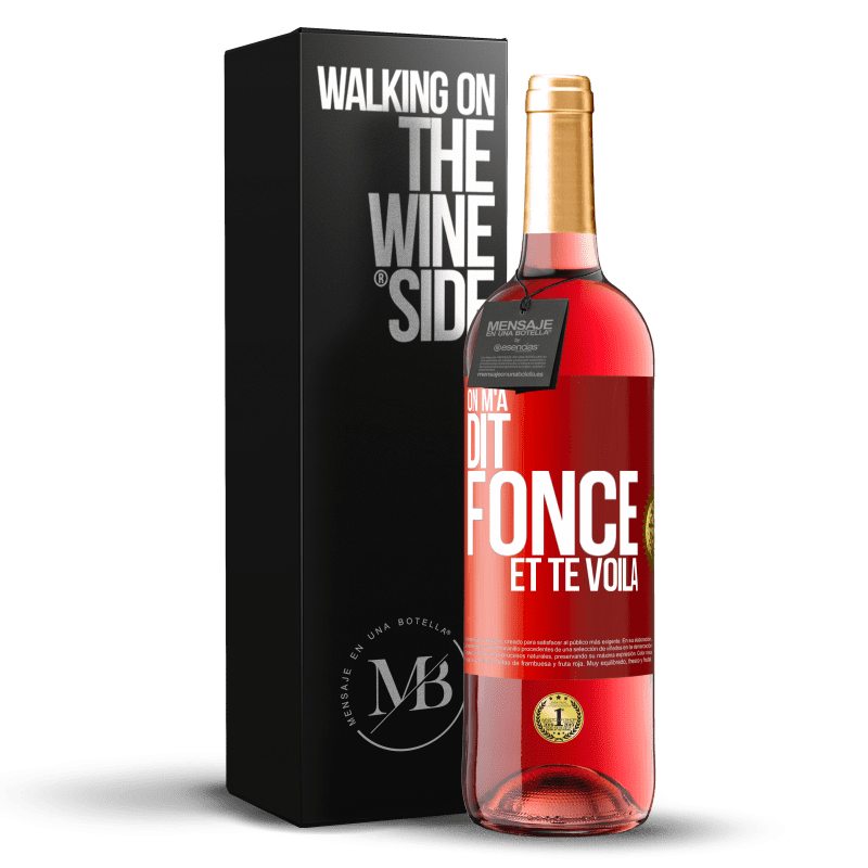 29,95 € Envoi gratuit | Vin rosé Édition ROSÉ On m'a dit fonce et te voilà Étiquette Rouge. Étiquette personnalisable Vin jeune Récolte 2024 Tempranillo