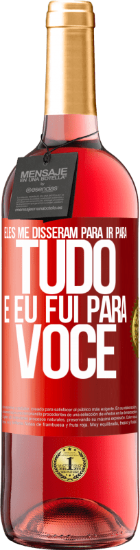 «Eles me disseram para ir para tudo e eu fui para você» Edição ROSÉ