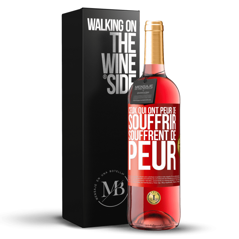 29,95 € Envoi gratuit | Vin rosé Édition ROSÉ Ceux qui ont peur de souffrir, souffrent de peur Étiquette Rouge. Étiquette personnalisable Vin jeune Récolte 2024 Tempranillo