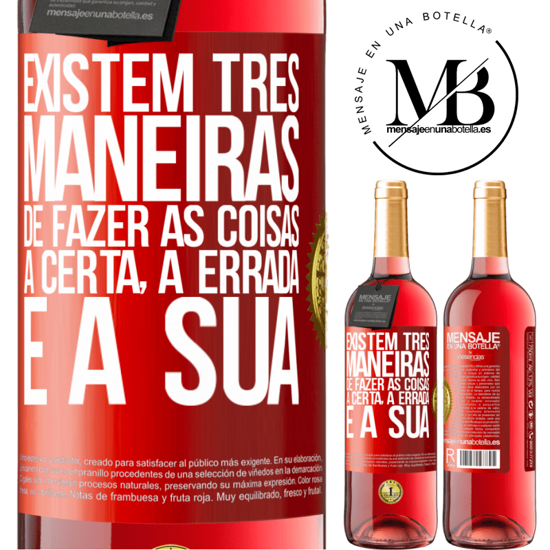 29,95 € Envio grátis | Vinho rosé Edição ROSÉ Existem três maneiras de fazer as coisas: a certa, a errada e a sua Etiqueta Vermelha. Etiqueta personalizável Vinho jovem Colheita 2024 Tempranillo