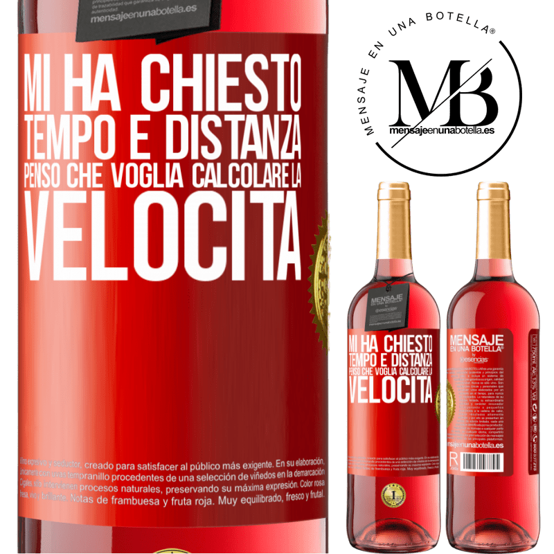 29,95 € Spedizione Gratuita | Vino rosato Edizione ROSÉ Mi ha chiesto tempo e distanza. Penso che voglia calcolare la velocità Etichetta Rossa. Etichetta personalizzabile Vino giovane Raccogliere 2025 Tempranillo