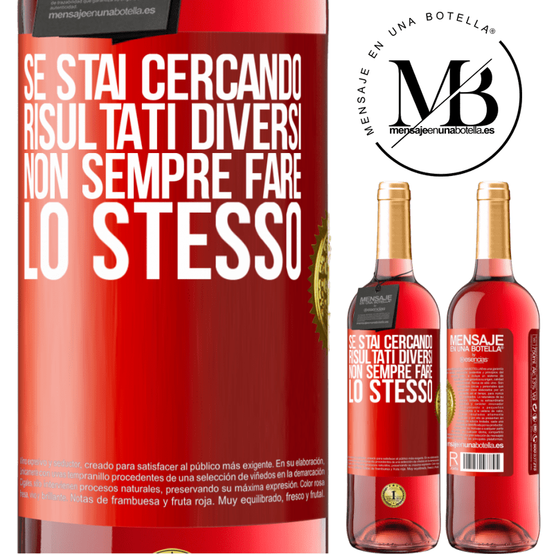 29,95 € Spedizione Gratuita | Vino rosato Edizione ROSÉ Se stai cercando risultati diversi, non sempre fare lo stesso Etichetta Rossa. Etichetta personalizzabile Vino giovane Raccogliere 2023 Tempranillo