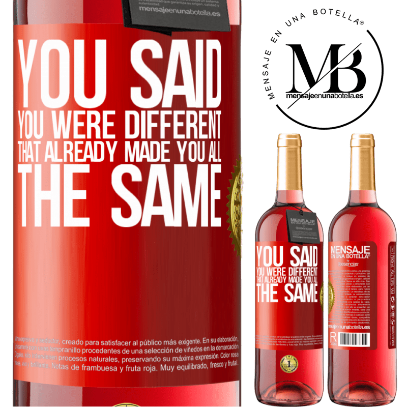 29,95 € Free Shipping | Rosé Wine ROSÉ Edition You said you were different, that already made you all the same Red Label. Customizable label Young wine Harvest 2023 Tempranillo