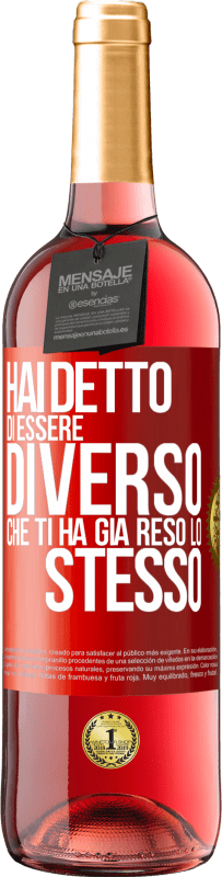 29,95 € | Vino rosato Edizione ROSÉ Hai detto di essere diverso, che ti ha già reso lo stesso Etichetta Rossa. Etichetta personalizzabile Vino giovane Raccogliere 2024 Tempranillo