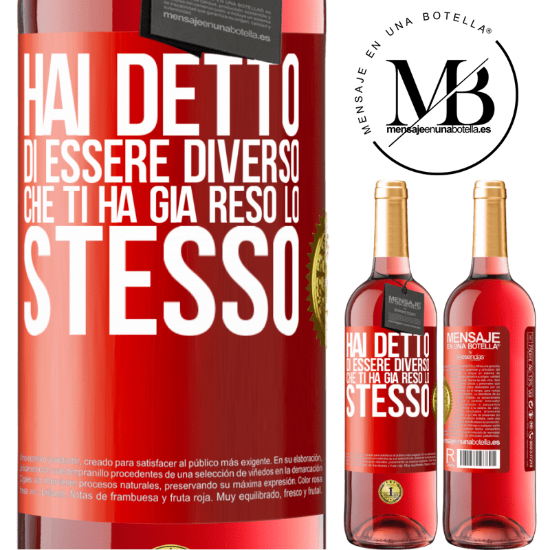 29,95 € Spedizione Gratuita | Vino rosato Edizione ROSÉ Hai detto di essere diverso, che ti ha già reso lo stesso Etichetta Rossa. Etichetta personalizzabile Vino giovane Raccogliere 2024 Tempranillo