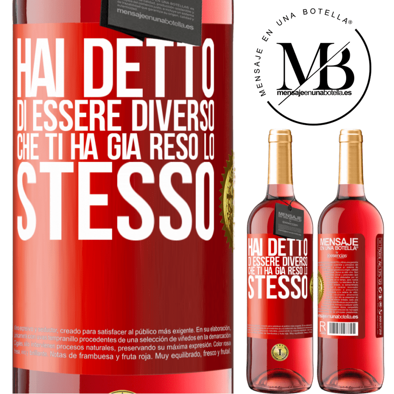 29,95 € Spedizione Gratuita | Vino rosato Edizione ROSÉ Hai detto di essere diverso, che ti ha già reso lo stesso Etichetta Rossa. Etichetta personalizzabile Vino giovane Raccogliere 2025 Tempranillo
