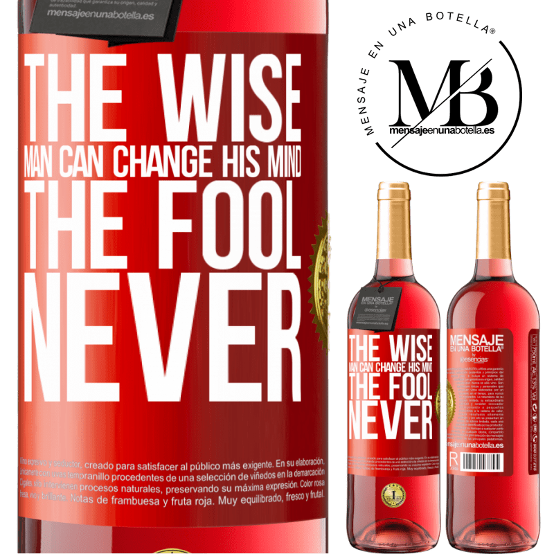 29,95 € Free Shipping | Rosé Wine ROSÉ Edition The wise man can change his mind. The fool, never Red Label. Customizable label Young wine Harvest 2021 Tempranillo