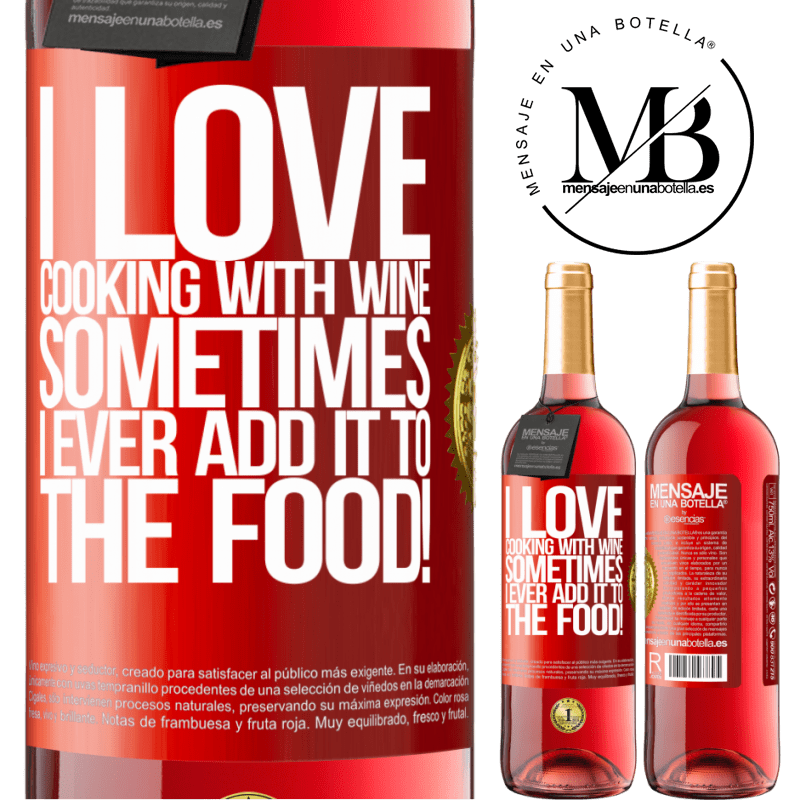 29,95 € Free Shipping | Rosé Wine ROSÉ Edition I love cooking with wine. Sometimes I ever add it to the food! Red Label. Customizable label Young wine Harvest 2022 Tempranillo