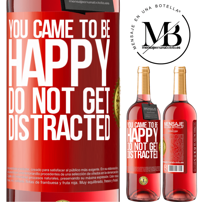 29,95 € Free Shipping | Rosé Wine ROSÉ Edition You came to be happy. Do not get distracted Red Label. Customizable label Young wine Harvest 2021 Tempranillo