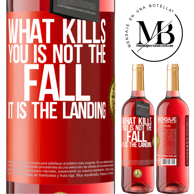 24,95 € Free Shipping | Rosé Wine ROSÉ Edition What kills you is not the fall, it is the landing Red Label. Customizable label Young wine Harvest 2021 Tempranillo