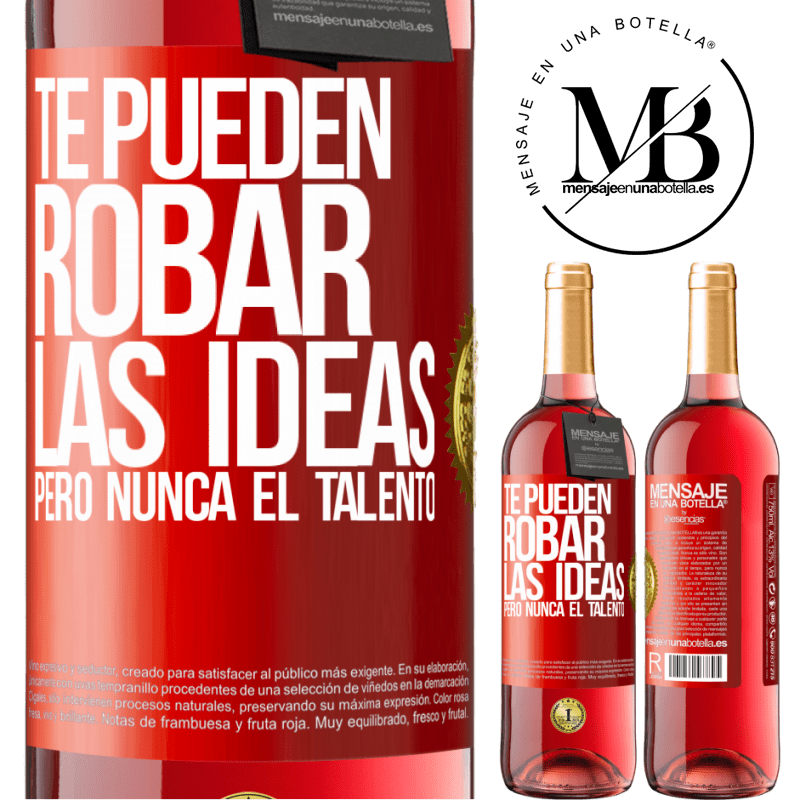 29,95 € Envío gratis | Vino Rosado Edición ROSÉ Te pueden robar las ideas pero nunca el talento Etiqueta Roja. Etiqueta personalizable Vino joven Cosecha 2025 Tempranillo