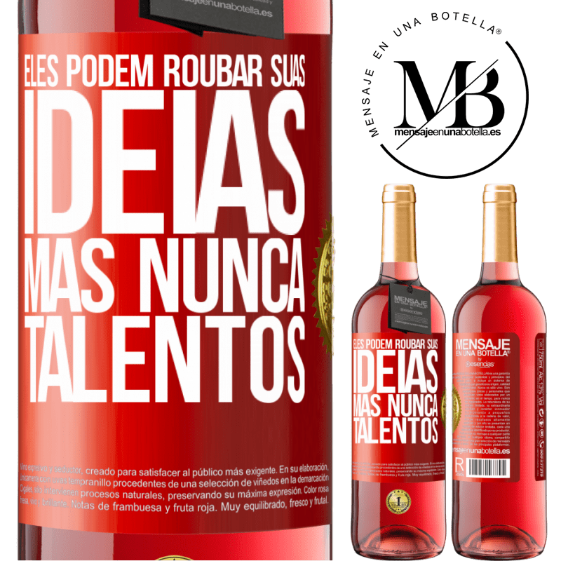 29,95 € Envio grátis | Vinho rosé Edição ROSÉ Eles podem roubar suas idéias, mas nunca talentos Etiqueta Vermelha. Etiqueta personalizável Vinho jovem Colheita 2024 Tempranillo