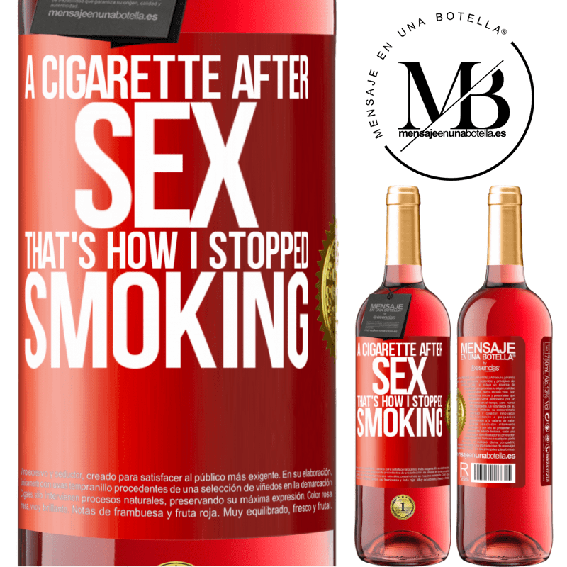 29,95 € Free Shipping | Rosé Wine ROSÉ Edition A cigarette after sex. That's how I stopped smoking Red Label. Customizable label Young wine Harvest 2021 Tempranillo