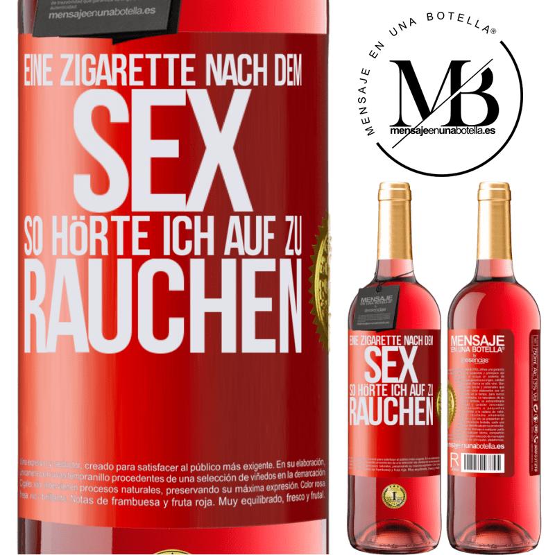 29,95 € Kostenloser Versand | Roséwein ROSÉ Ausgabe Eine Zigarette nach dem Sex. So hörte ich auf zu rauchen Rote Markierung. Anpassbares Etikett Junger Wein Ernte 2023 Tempranillo