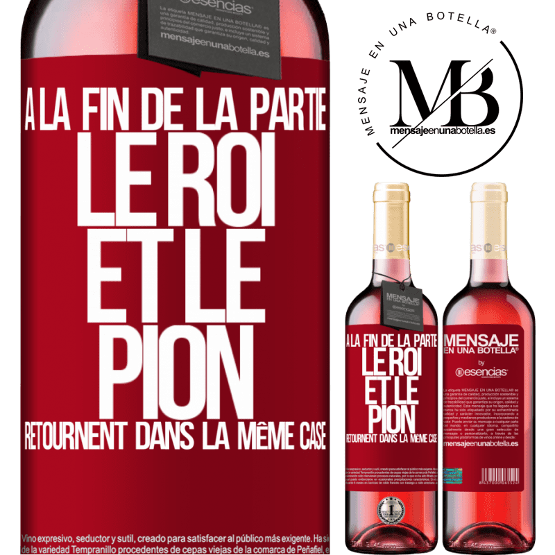 «A la fin de la partie le roi et le pion retournent dans le même coffret» Édition ROSÉ