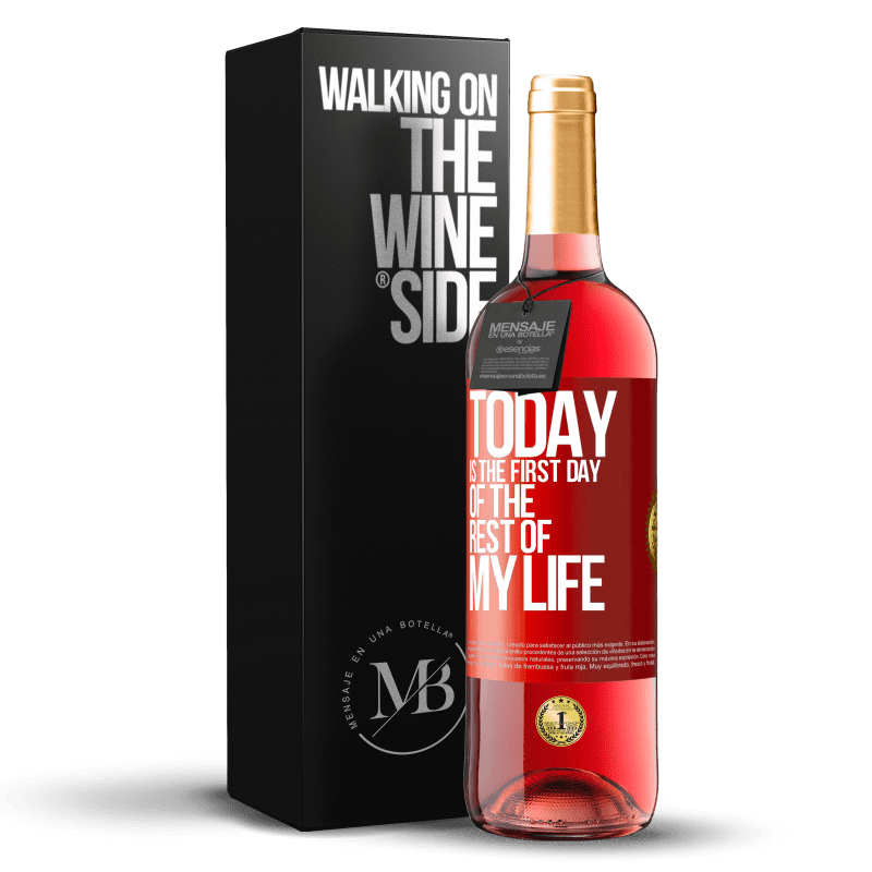 29,95 € Free Shipping | Rosé Wine ROSÉ Edition Today is the first day of the rest of my life Red Label. Customizable label Young wine Harvest 2025 Tempranillo