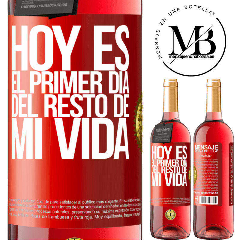 29,95 € Envío gratis | Vino Rosado Edición ROSÉ Hoy es el primer día del resto de mi vida Etiqueta Roja. Etiqueta personalizable Vino joven Cosecha 2023 Tempranillo