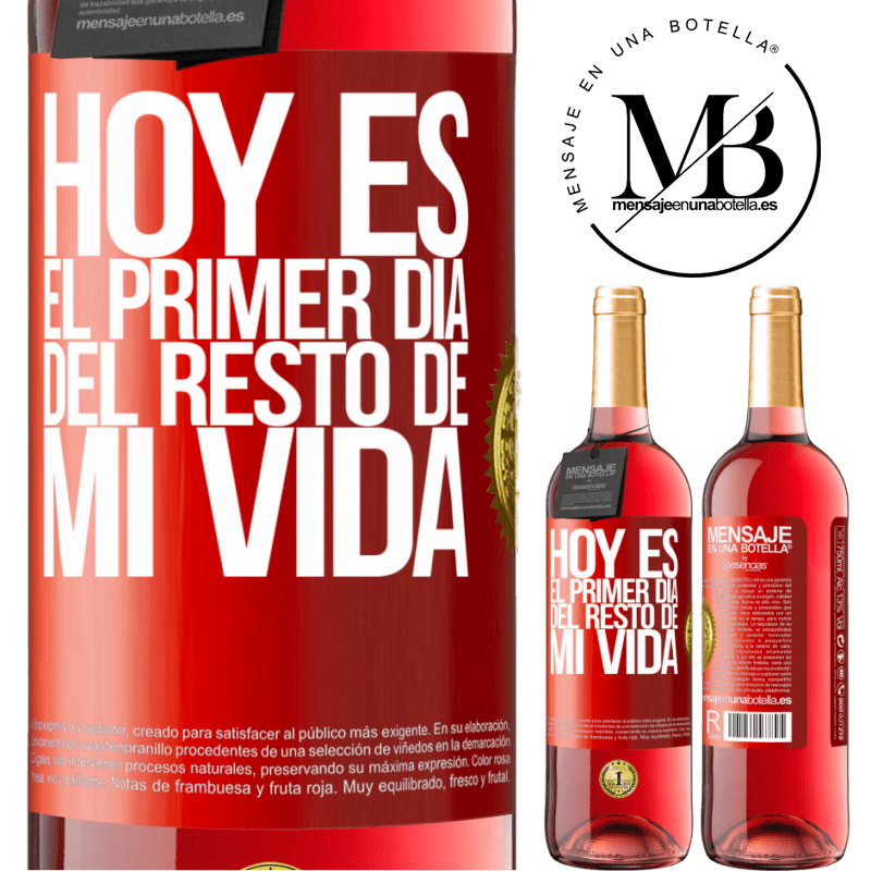 29,95 € Envío gratis | Vino Rosado Edición ROSÉ Hoy es el primer día del resto de mi vida Etiqueta Roja. Etiqueta personalizable Vino joven Cosecha 2025 Tempranillo