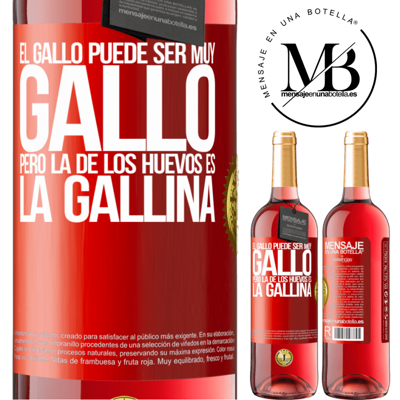 29,95 € Envío gratis | Vino Rosado Edición ROSÉ El gallo puede ser muy gallo, pero la de los huevos es la gallina Etiqueta Roja. Etiqueta personalizable Vino joven Cosecha 2024 Tempranillo