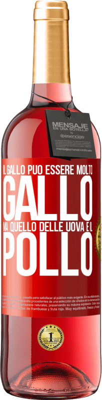 29,95 € | Vino rosato Edizione ROSÉ Il gallo può essere molto gallo, ma quello delle uova è il pollo Etichetta Rossa. Etichetta personalizzabile Vino giovane Raccogliere 2024 Tempranillo