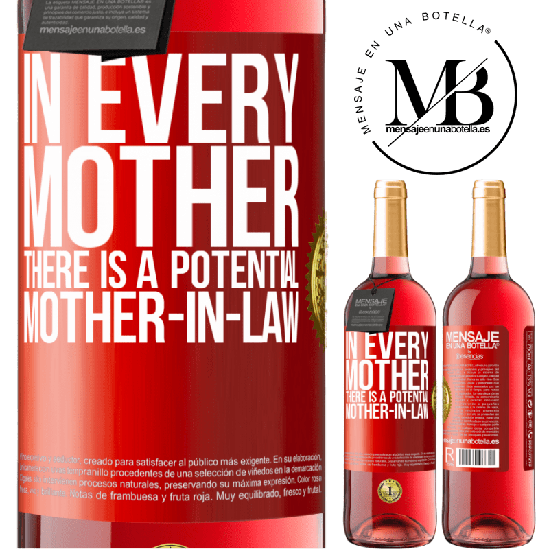24,95 € Free Shipping | Rosé Wine ROSÉ Edition In every mother there is a potential mother-in-law Red Label. Customizable label Young wine Harvest 2021 Tempranillo