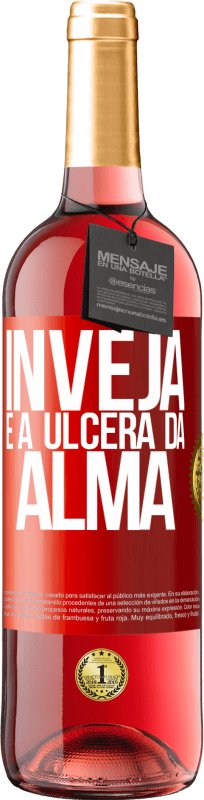29,95 € | Vinho rosé Edição ROSÉ Inveja é a úlcera da alma Etiqueta Vermelha. Etiqueta personalizável Vinho jovem Colheita 2023 Tempranillo