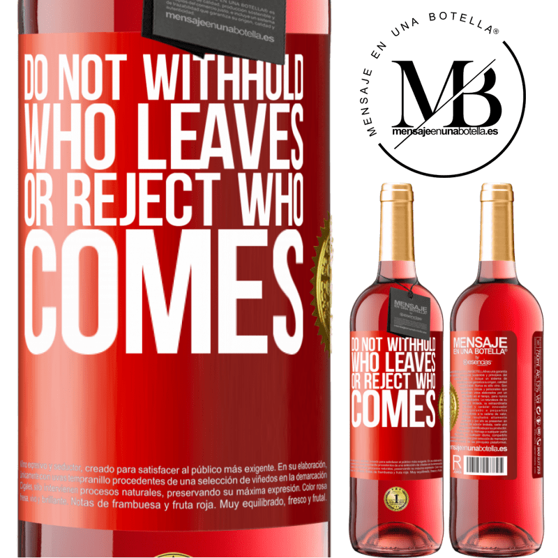 24,95 € Free Shipping | Rosé Wine ROSÉ Edition Do not withhold who leaves, or reject who comes Red Label. Customizable label Young wine Harvest 2021 Tempranillo