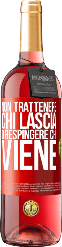 29,95 € Spedizione Gratuita | Vino rosato Edizione ROSÉ Non trattenere chi lascia o respingere chi viene Etichetta Rossa. Etichetta personalizzabile Vino giovane Raccogliere 2025 Tempranillo